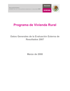 Programa de Vivienda Rural Datos Generales de la Evaluación Externa de