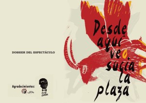 22/08/2016 - 22:00 h. - Obra: "Desde Aqu veo sucia la plaza " Compañ a: Club Canibal. Precio: general 7 y reducida 5. Teatro Cervantes de Sonseca