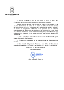 En sesión celebrada el día 21 de enero de 2013,... Parlamento de Navarra adoptó, entre otros, el siguiente Acuerdo: