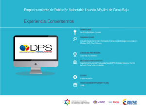 Experiencia: Conversemos Empoderamiento de Población Vulnerable Usando Móviles de Gama Baja