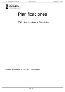 Planificaciones 7640 - Introducción a la Bioquímica Docente responsable: MUGLIAROLI SANDRA LIA
