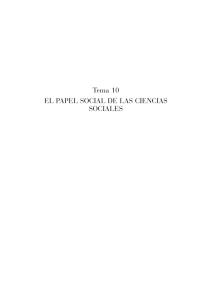 Tema 10 EL PAPEL SOCIAL DE LAS CIENCIAS SOCIALES