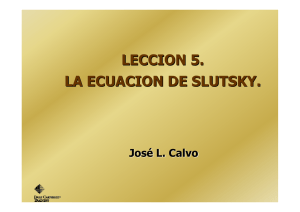 LECCION 5 . LA ECUACION DE SLUTSKY.