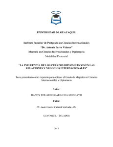 Garaicoa Moncayo, Danny E. La Influencia de los Cuerpos Diplomáticos en las Relaciones y Negocios Internacionales.pdf