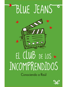 [El club de los incomprendidos 0.5] Conociendo a Raúl