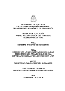 DISEÑO PARA LA IMPLEMENTACIÓN DE CALIDAD SEIS SIGMA EN EL ÁREA DE MOLINO DE LA EMPRESA TECNOPLAST DEL ECUADOR CÍA. LTDA.pdf