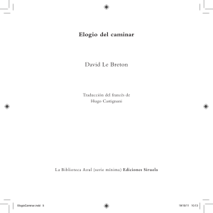 Elogio del caminar David Le Breton Traducción del francés de Hugo Castignani