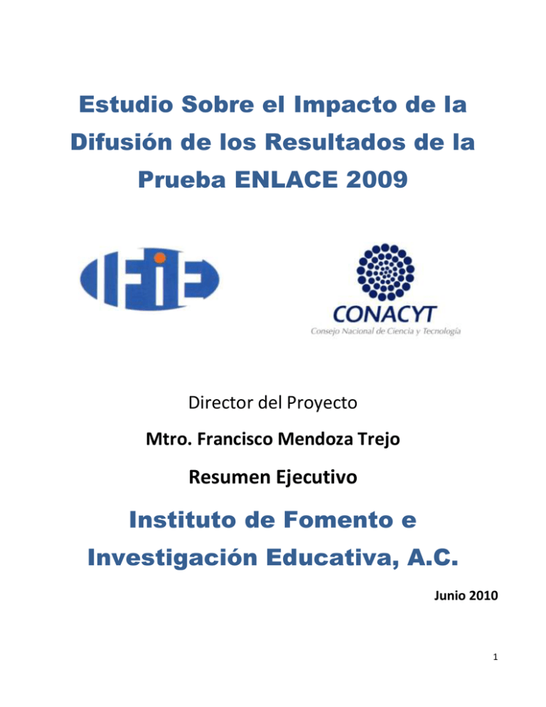 Estudio Sobre El Impacto De La Difusi N De La Pueba ENLACE 2009