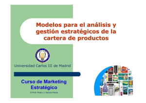 Modelos para el análisis y gestión estratégicos de la cartera de productos