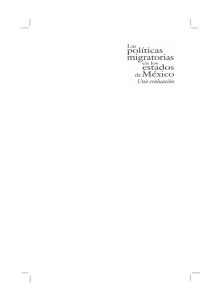 LAS POLÍTICAS MIGRATORIAS EN LOS ESTADOS DE MÉXICO. UNA EVALUACIÓN.