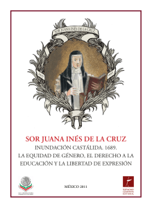 SOR JUANA INÉS DE LA CRUZ INUNDACIÓN CASTÁLIDA. 1689. LA EQUIDAD DE GÉNERO, EL DERECHO A LA EDUCACIÓN Y LA LIBERTAD DE EXPRESIÓN