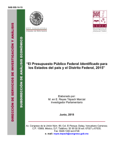 El Presupuesto Público Federal Identificado para los Estados del país y el Distrito Federal, 2015