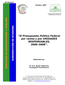 “El Presupuesto Público Federal por ramos y por UNIDADES RESPONSABLES,