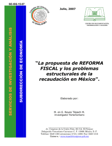 “La propuesta de REFORMA FISCAL y los problemas estructurales de la recaudación en México”.