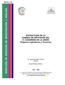 ESTRUCTURA DE LA CÁMARA DE DIPUTADOS DEL H. CONGRESO DE LA UNIÓN (Órganos Legislativos y Técnicos).