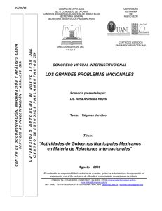 “Actividades de Gobiernos Municipales Mexicanos en Materia de Relaciones Internacionales”.