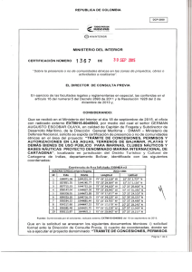 CERTIFICACIÓN 1367 DEL 30 DE SEPTIEMBRE DEL 2015 CON RADICADO EXTMI15-0045903 PARA EL PROYECTO: TRAMITE DE CONCESIONES PERMISOS Y AUTORIZACIONES EN AGUAS TERRENOS DE BAJAMAR PLAYAS Y DEMAS BIENES DE USOS PUBLICO PARA MARINAS CLUBES NAUTICOS Y BASES NAUTICAS PROYECTO DENOMINADO MARINA INTERNACIONAL DE CARTAGENA