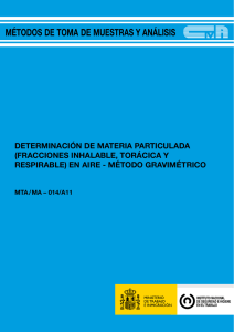 Enlace en nueva ventana: MTA/MA-014/A11: Determinación de materia particulada (fracciones inhalable, torácica y respirable) en aire - Método gravimétrico