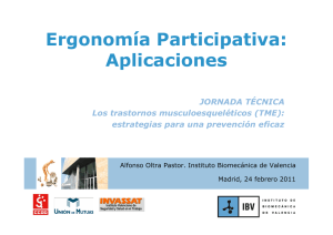 Nueva ventana:Ergonomía Participativa: aplicaciones. Alfonso Oltra. IBV (Comunidad Valenciana) (pdf, 219 Kbytes)