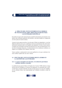 4. Impacto del nuevo entorno en el modelo de negocio bancario: Principales retos para las entidades Españolas