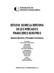 5. Estudio sobre la Reforma de los Mercados Financieros Europeos (2 vols.) - Resumen del estudio en español.