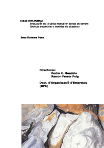 Enlace externo en nueva ventana.Evaluación de la carga mental en tareas de control: técnicas subjetivas y medidas de exigencia, de Inés Dalmau Pons (2007).