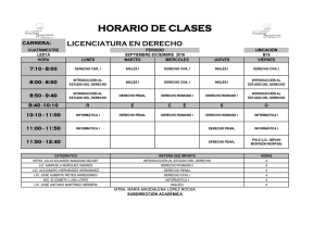 HORARIO DE CLASES LICENCIATURA EN DERECHO CARRERA: 7:10 - 8:00