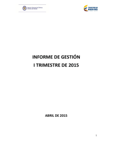 Informe G​estión Primer Trimestre 2015