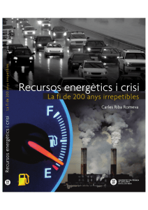 Carles Riba Romeva, RECURSOS ENERGÈTICS I CRISIS - LA FI DE 200 ANYS IRREPETIBLES