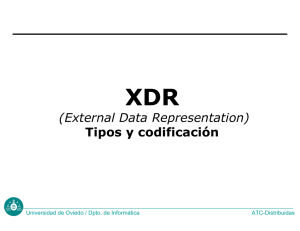 XDR (External Data Representation) Tipos y codificación ATC-Distribuidas