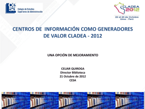 Centros de información como generadores de valor - CLADEA 2012