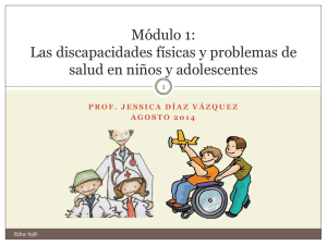 Módulo 1: Las discapacidades físicas y problemas de