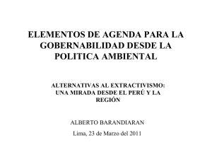 ELEMENTOS DE AGENDA PARA LA GOBERNABILIDAD DESDE LA POLITICA AMBIENTAL ALTERNATIVAS AL EXTRACTIVISMO: