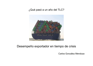 Desempeño exportador en tiempo de crisis Carlos González Mendoza