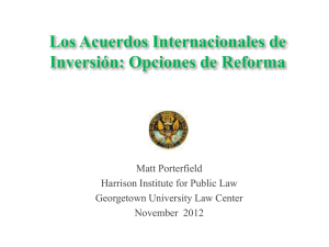 Los Acuerdos Internacionales de Inversión: Opciones de Reforma Matt Porterfield
