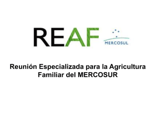 Reunión Especializada para la Agricultura Familiar del MERCOSUR.