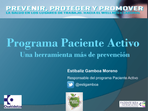 Ponencia de Est baliz Gamboa Moreno, Responsable del Programa Paciente Activo. Osasun Eskola. Osakidetza (pdf, 1.38 MB)
