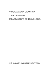 PROGRAMACIÓN DIDACTICA. CURSO 2012-2013. DEPARTAMENTO DE TECNOLOGÍA.