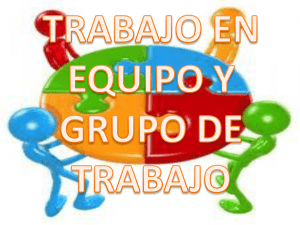TRABAJO+EN+EQUIPO+Y+GRUPO+DE+TRABAJO