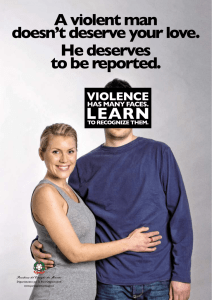 A violent man doesn`t deserve your love. He deserves to be reported.