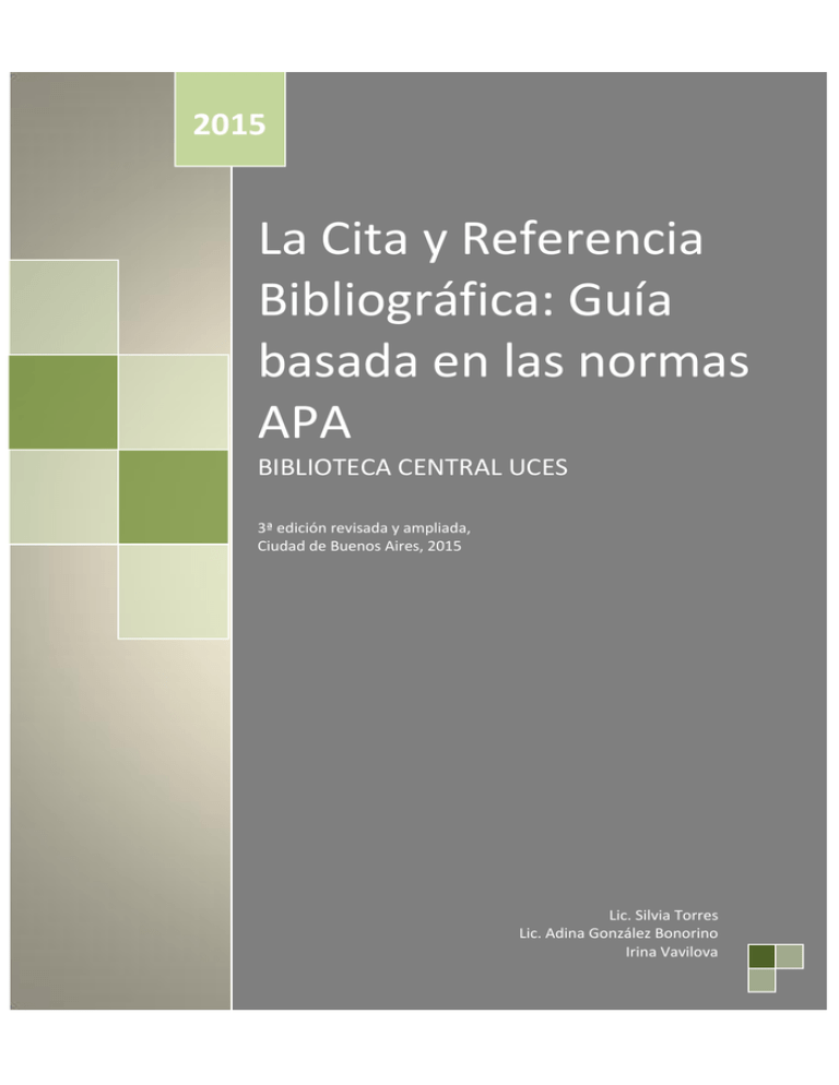 La Cita y Referencia Bibliográfica Guía basada en las normas APA