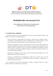 Multiplicador Secuencial 4x4 - Departamento de Tecnología