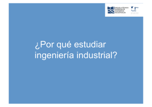 Por qué estudiar Ingeniería Industrial en ETSII