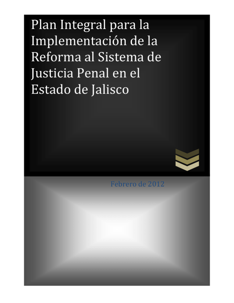 Plan Integral para la Implementación de la Reforma al Sistema de