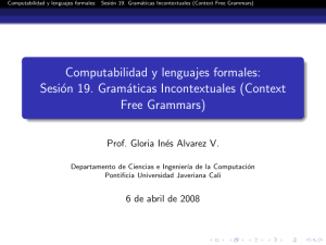 Sesión 19. Gramáticas Incontextuales