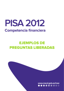 PISA 2012. Competencia Financiera. Ejemplos de preguntas