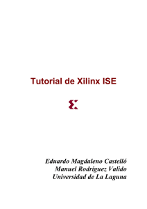 Tutorial de Xilinx ISE - Eduardo Magdaleno Castelló
