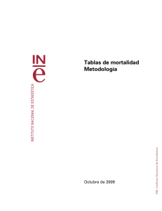 Tablas de mortalidad Metodología - Instituto Nacional de Estadistica.