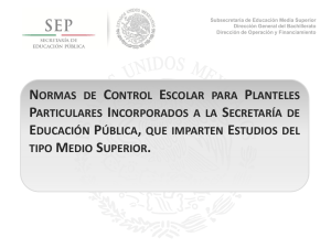 NORMAS DE CONTROL ESCOLAR / PLANTELES PARTICULARES
