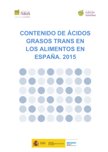 Contenido de ácidos grasos trans en los alimentos en España. 2015